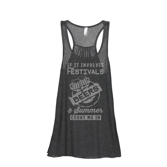 Thread Tank If It Involves Festivals Beers and Summer Count Me In Women's Sleeveless Flowy Racerback Tank Top Charcoal Small