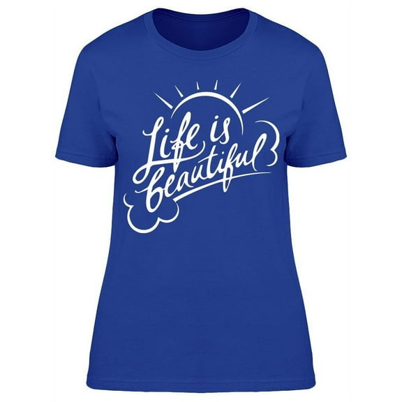 Life Is Beautiful Sunny Sketch T-Shirt Women -Image by Shutterstock, Female Small