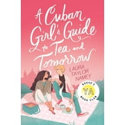 LAURA TAYLOR NAMEY Cuban Girls Guide: A Cuban Girl's Guide to Tea and Tomorrow (Hardcover)