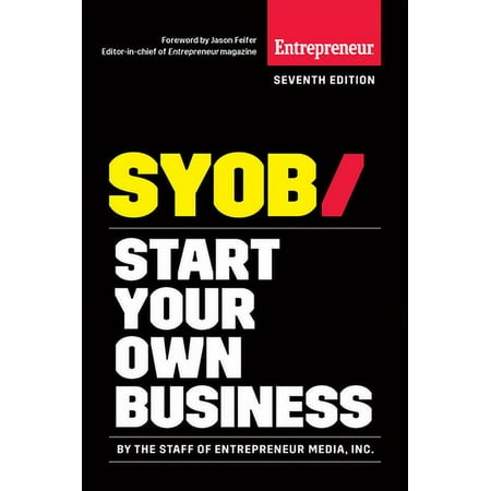 Pre-Owned Start Your Own Business: The Only Startup Book You'll Ever Need (Paperback) 1599186292 9781599186290