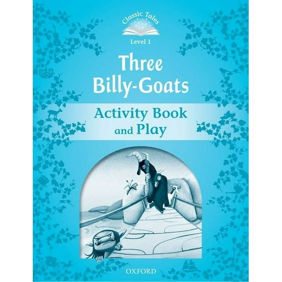 Classic Tales. Level 1 Classic Tales: Level 1: The Three Billy Goats Gruff Activity Book & Play, (Paperback)