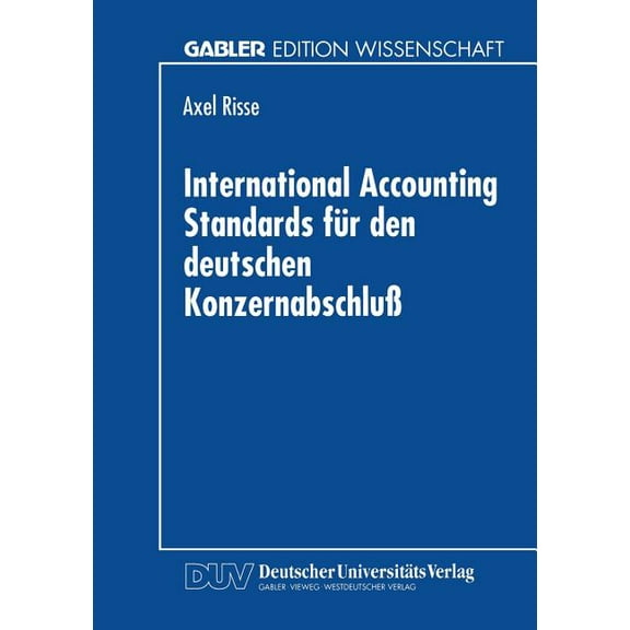International Accounting Standards FÃ¼r Den Deutschen KonzernabschluÃ, (Paperback)