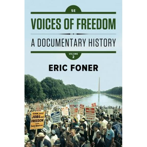 Pre-Owned Voices of Freedom: A Documentary History (Paperback) 0393614506 9780393614503