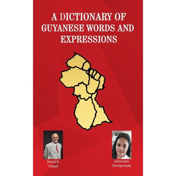 A Dictionary of Guyanese Words and Expressions, (Paperback)