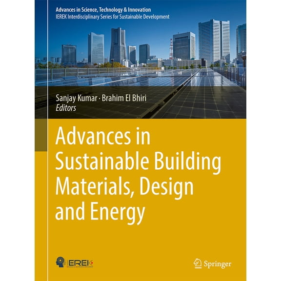 Advances in Science, Technology & Innova Advances in Sustainable Building Materials, Design and Energy Systems, (Hardcover)