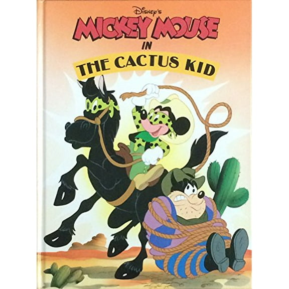 Pre-Owned Disneys Mickey Mouse in the Cactus Kid Hardcover Lee Nordling
