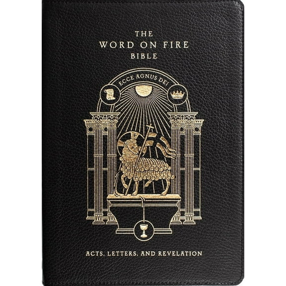Word on Fire Bible The Word on Fire Bible: Acts, Letters, and Revelation Volume 2, (Hardcover)