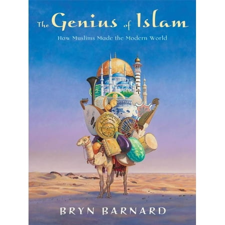 The Genius of Islam : How Muslims Made the Modern (Best Genius In The World)