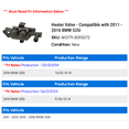 thumbnail image 2 of Heater Valve - Compatible with 2011 - 2016 BMW 535i 2012 2013 2014 2015, 2 of 2