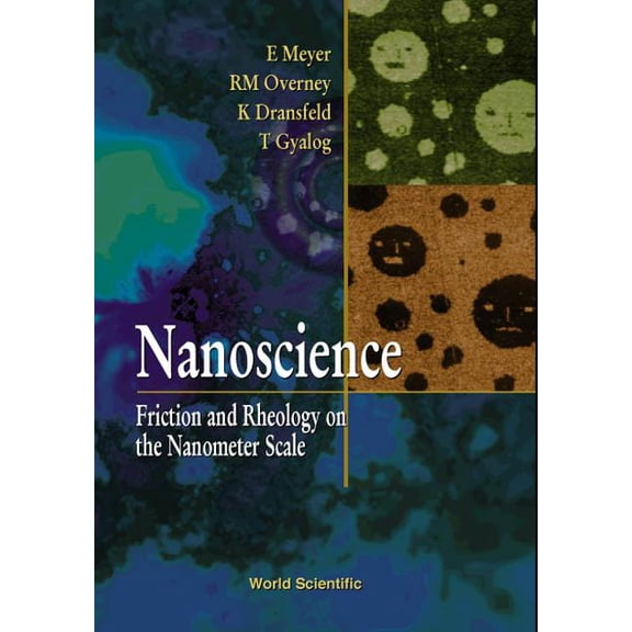 Nanoscience: Friction & Rheology on The.., (Paperback)