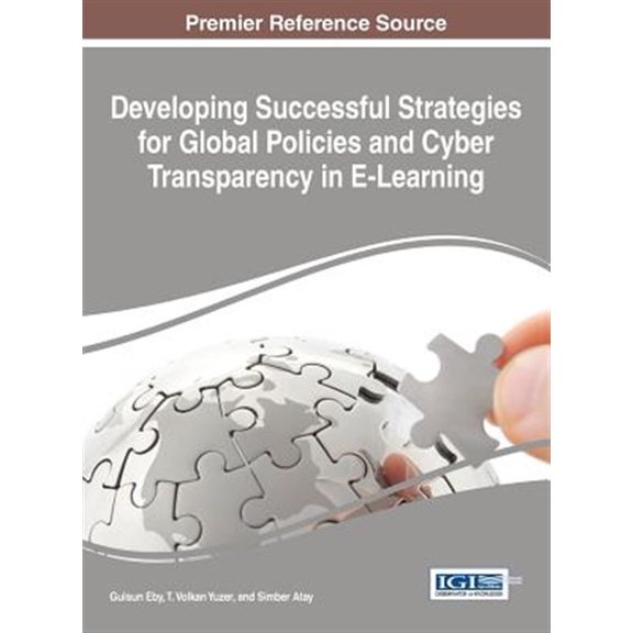 Pre-Owned Developing Successful Strategies for Global Policies and Cyber Transparency in E-Learning (Hardcover)