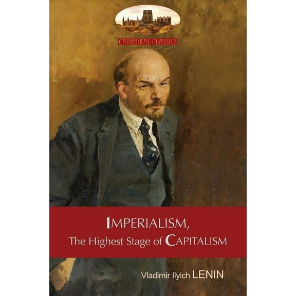 Imperialism, The Highest Stage of Capitalism - A Popular Outline: Unabridged with original tables and footnotes (Aziloth, (Paperback)