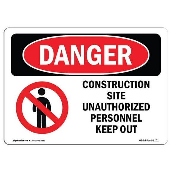 SignMission OS-DS-A-1218-L-1101 12 x 18 in. OSHA Danger Sign - Construction Site Unauthorized