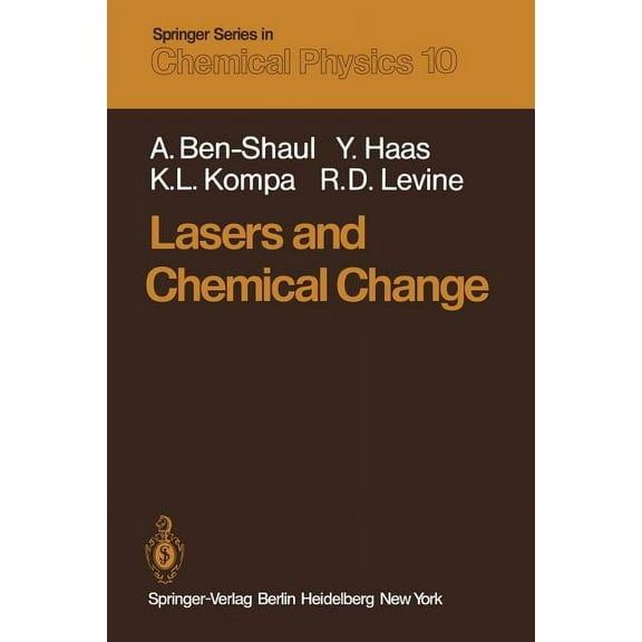 Springer Chemical Physics Lasers and Chemical Change, Book 10, (Paperback)