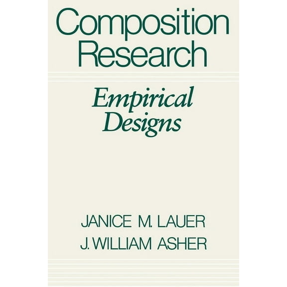 Composition Research: Empirical Designs, (Paperback)