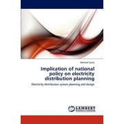 Implication of National Policy on Electricity Distribution Planning (Paperback)