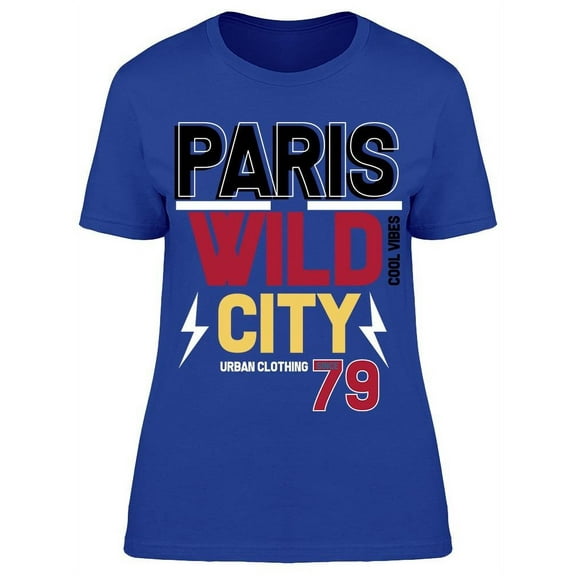 Paris: Wild City T-Shirt Women -Image by Shutterstock, Female XX-Large