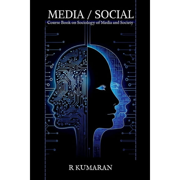 Media Social: Sociology of Media and Society, (Paperback)