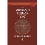 American Indians and the Law: The Penguin Library of American Indian History [Hardcover - Used]