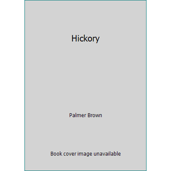 Pre-Owned Hickory (Hardcover) 0060208880 9780060208882