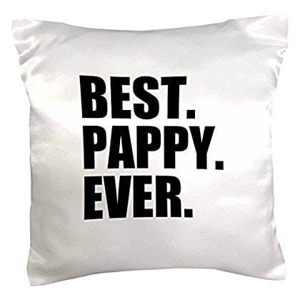 3dRose Best Pappy Ever - Gifts for Grandfathers - Granddad Grandpa nicknames - black text - family gifts, Pillow Case, 16 by