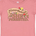 thumbnail image 4 of Inktastic Nevertheless, She Persisted Boys or Girls Baby T-Shirt, 4 of 5