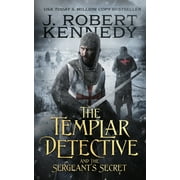The Templar Detective: The Templar Detective and the Sergeant's Secret (Series #3) (Paperback)
