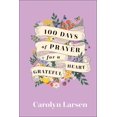 thumbnail image 1 of 100 Days of Prayer for a Grateful Heart, 1 of 1
