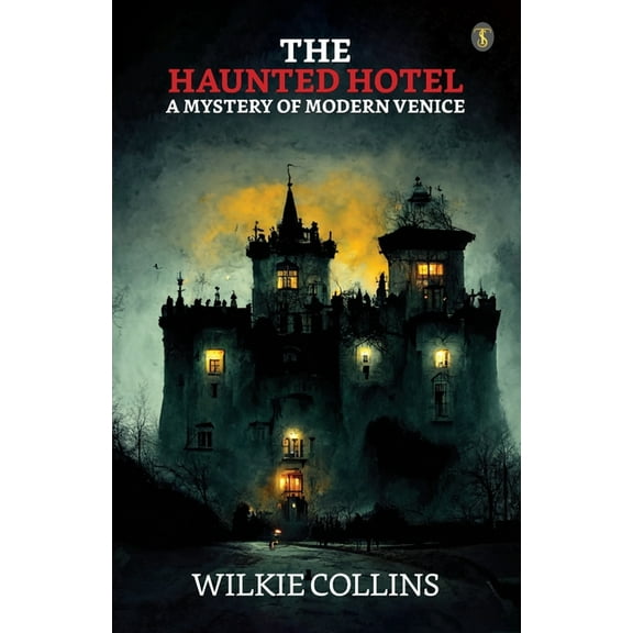 The Haunted Hotel A Mystery Of Modern Venice (Paperback)