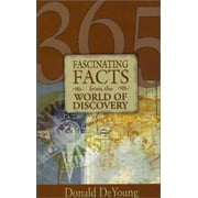 365 Fascinating Facts from the World of Discovery [Paperback - Used]
