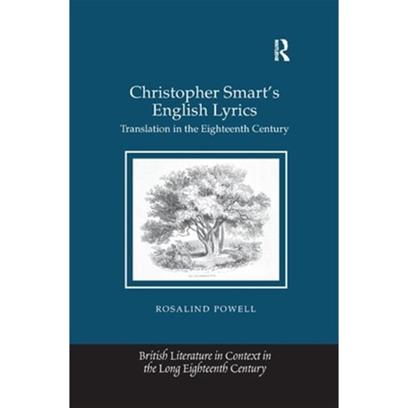 Pre-Owned British Literature in Context in the Lon Christopher Smart's English Lyrics: Translation in the Eighteenth Century, (Paperback)