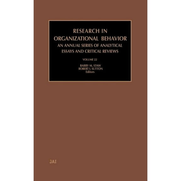 Research in Organizational Behavior Research in Organizational Behavior: Volume 22, Book 22, (Hardcover)