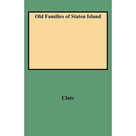 Old Families of Staten Island (Paperback)