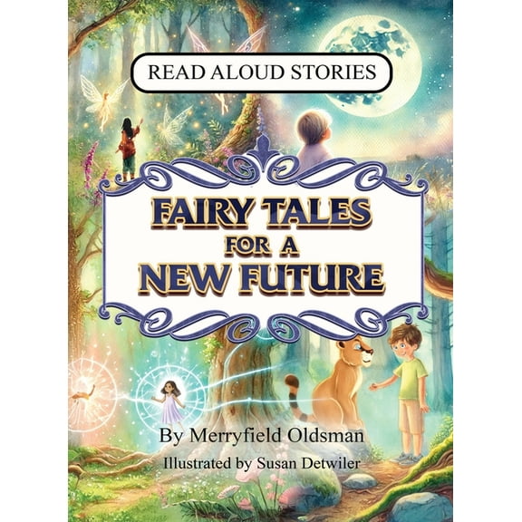 Fairy Tales for a New Future, (Hardcover)