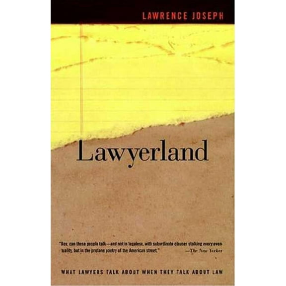 Lawyerland: An Unguarded, Street-Level Look at Law & Lawyers Today, (Paperback)