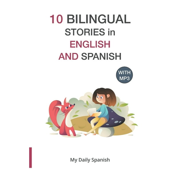 Spanish for Kids 10 Bilingual Stories in English and Spanish Improve