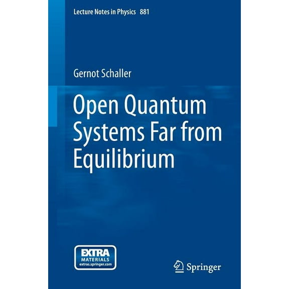 Lecture Notes in Physics Open Quantum Systems Far from Equilibrium, Book 881, (Paperback)