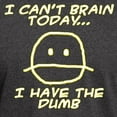 thumbnail image 3 of CafePress - I Can't Brain Today T Shirt - Men's Classic Graphic Cotton T-Shirt, 3 of 4