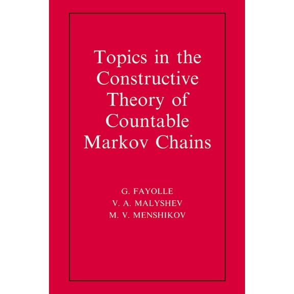 Topics in the Constructive Theory of Countable Markov Chains, (Hardcover)