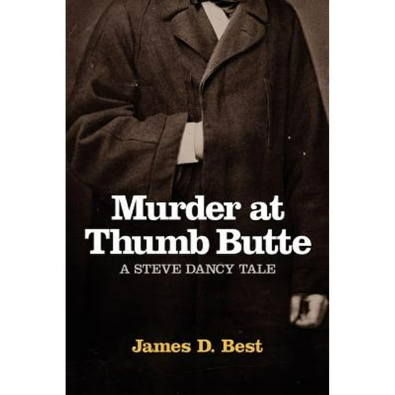 Murder at Thumb Butte (Paperback) by James Best