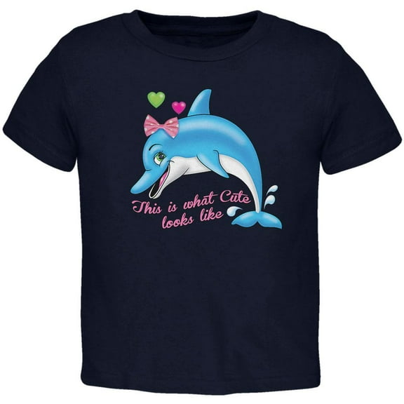 Dolphin This is What Cute Looks Like Toddler T Shirt Navy 4T