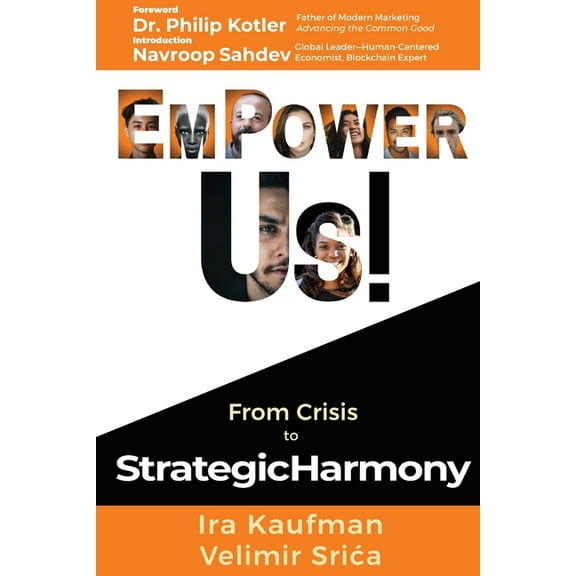 Empower Us!: From Crisis to Strategic Harmony, (Paperback)
