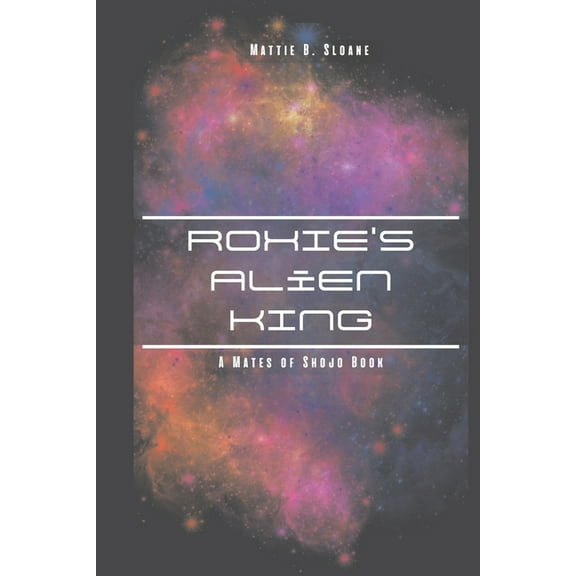 Roxie's Alien King, (Paperback)