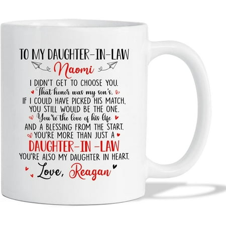 

To My Daughter-In-Law You re Also My Daughter In Heart White Mug Personalized Name Daughter In Law Coffee Mug 11 Oz 11 Oz Best Daughter-In-Law Coffee Cup Gifts For Wedding Custom Daughter Teacup