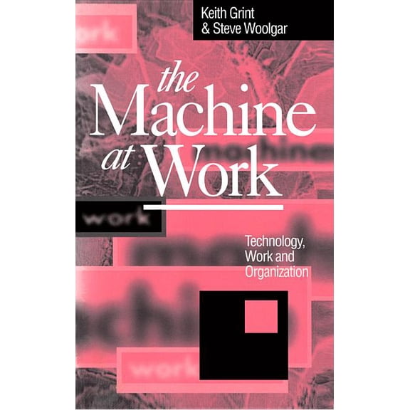 The Machine at Work (Paperback)