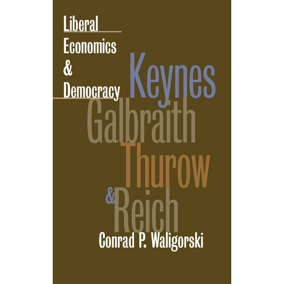 American Political Thought (University P Liberal Economics & Democracy, (Hardcover)