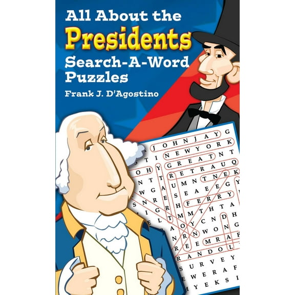 Pre-Owned All about the Presidents Search-A-Word Puzzles (Paperback) 0486299104 9780486299105