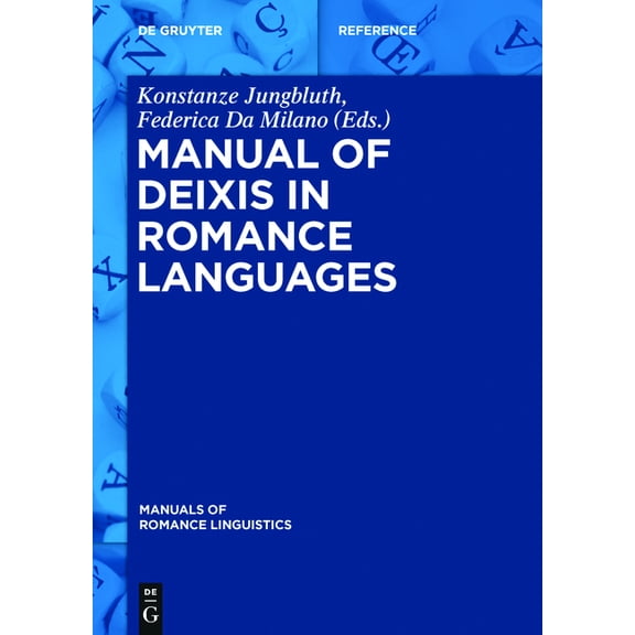 Manual of Deixis in Romance Languages