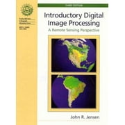 Introductory Digital Image Processing: A Remote Sensing Perspective [Hardcover - Used]