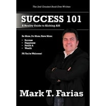 Success 101 : A Reality Guide to Kicking ASS (Hardcover)